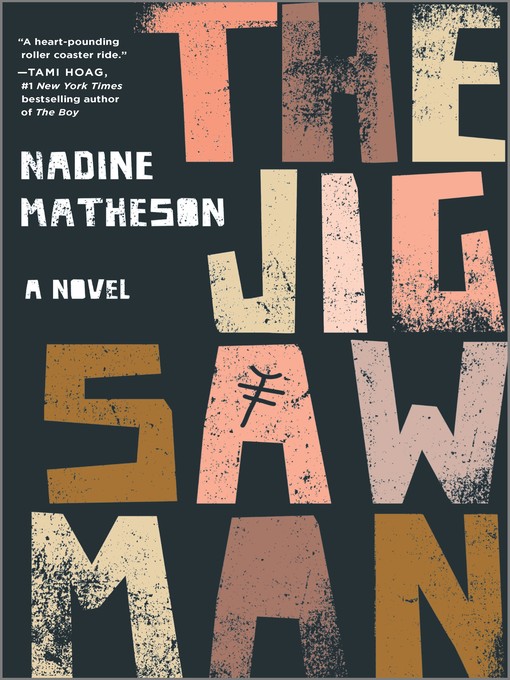 Title details for The Jigsaw Man--A Novel by Nadine Matheson - Wait list